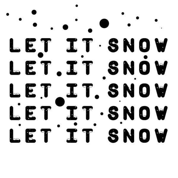 Let it snow1